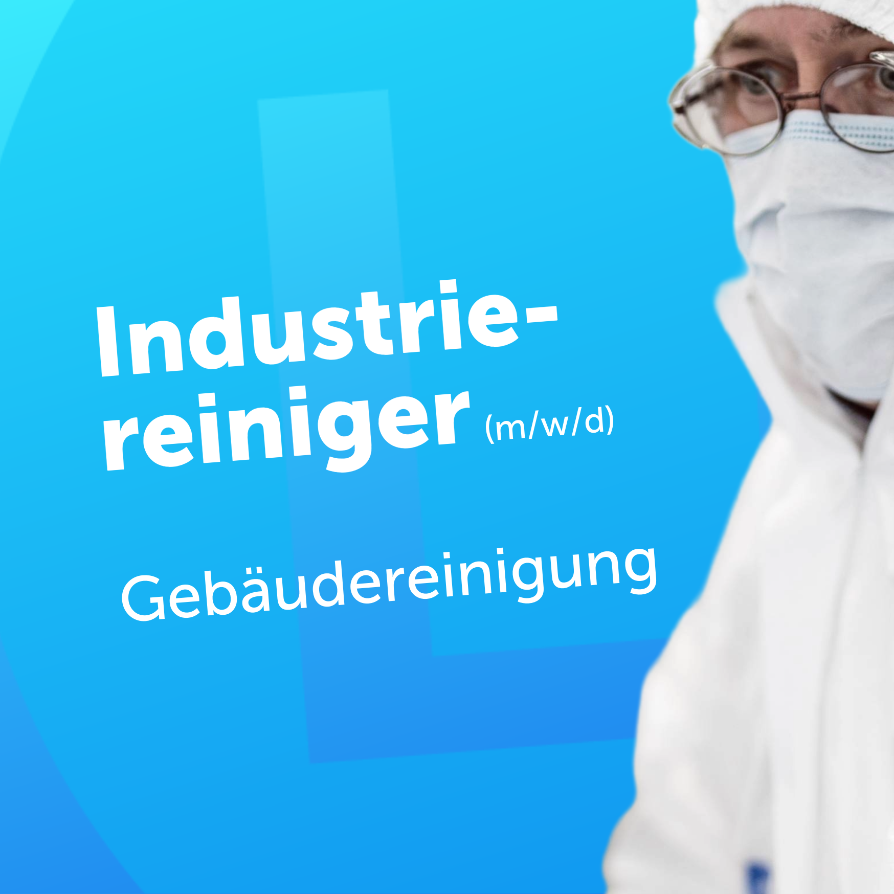 Job Creatives-11-A08 Industriereiniger Blue promotional banner for industrial and building cleaning services with a worker in protective gear on the right and bold white text (Industrie-reinigung Gebäudereinigung).