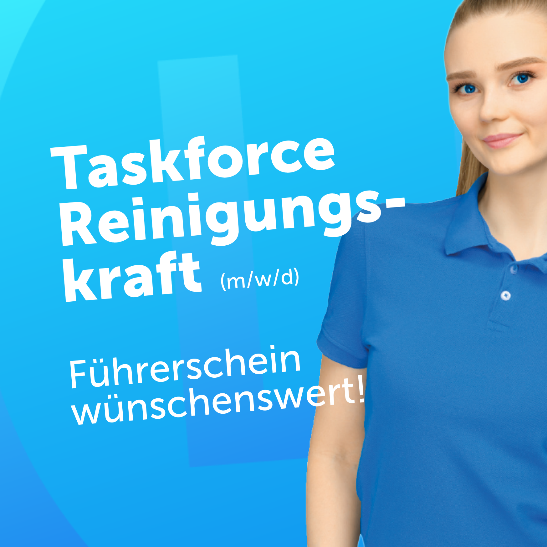 Job Creatives-4-A02 Taskforce Reinigungskraft Blue gradient banner with a smiling woman in a blue polo on the right; large diagonal white text reads 'Taskforce Reinigungs- kraft (m/w/d)' advertising a job.